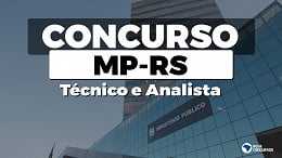 Concurso MPRS 2021: Inscrição aberta para Técnicos e Analistas, veja os editais