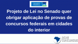 Romário propõe PL para que provas de concursos federais ocorram também em cidades do interior