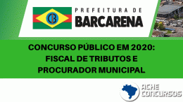 Prefeitura de Barcarena-PA fará concurso público para Fiscal de Tributos e Procurador Municipal