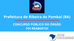 Prefeitura de Ribeira do Pombal-BA reabre concurso público com 124 vagas