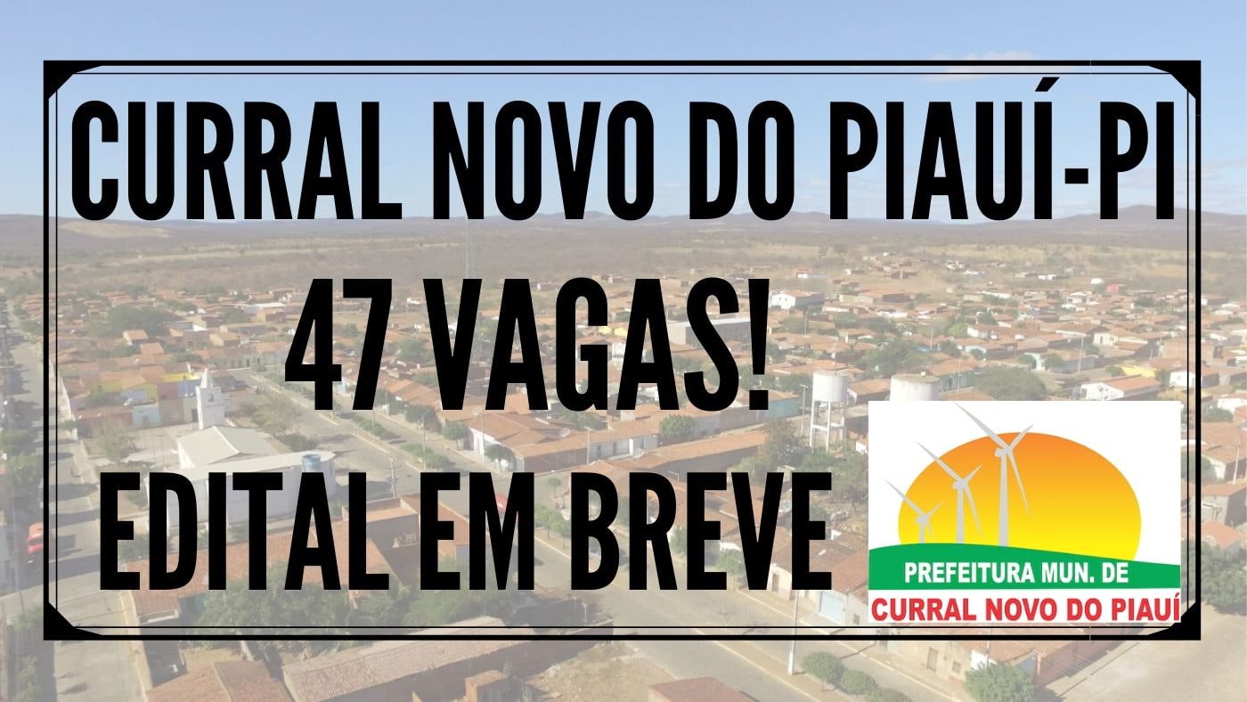 Prefeitura De Curral Novo Do Piau Pi Abrir Concurso P Blico Em