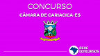 Concurso Câmara de Cariacica ES 2020 - Edital e Inscrição