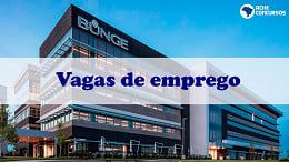 Bunge tem vagas de emprego abertas em 2021