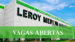 Leroy Merlin tem 140 vagas abertas em todo o Brasil; veja como se inscrever