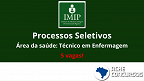 IMIP abre vagas na saúde indígena para Técnicos de Enfermagem no PE e PB