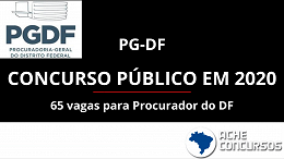 Concurso PGDF: Edital com 65 vagas para Procurador é confirmado