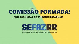 Concurso Sefaz-RR 2021 entra na fase de escolha da organizadora