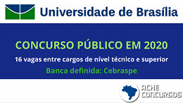 Concurso UnB 2020: Cebraspe divulga edital para técnicos administrativos