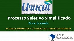 Prefeitura de Uruçuí-PI abre inscrições nesta segunda para 36 vagas na saúde