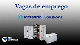 Metalfrio Solutions anuncia novas vagas de emprego em 2020