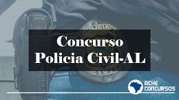 Concurso PC-AL 2021: Governador confirma edital para 300 vagas