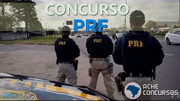 Novo concurso da PRF terá projeto básico finalizado em setembro