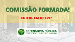 Concurso para Defensores no RJ em 2021 já tem comissão formada