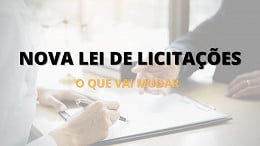 Direito Administrativo: Como será nova lei de licitações?