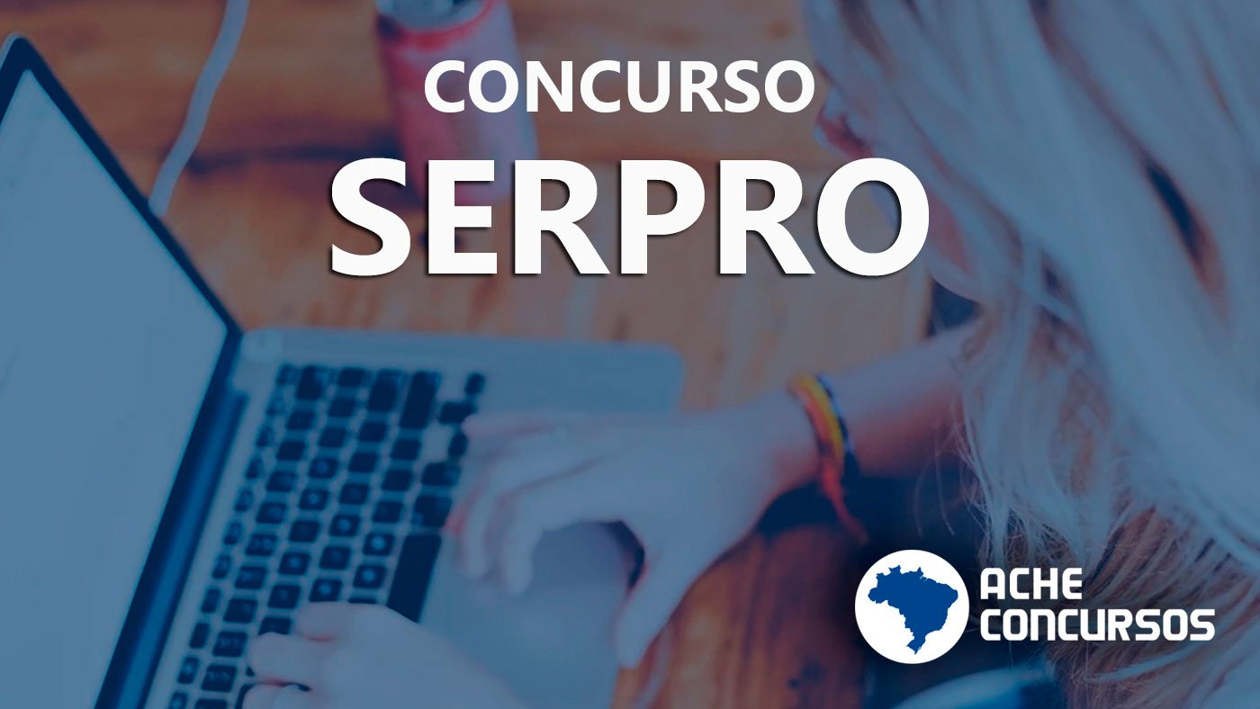 Concurso SERPRO 2021: Local De Prova Para Analista é Divulgado