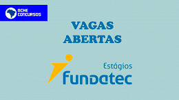 Fundatec Estágios tem vagas abertas em abril de 2021