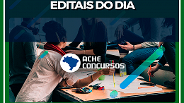 Concursos: veja editais abertos nesta quinta, dia 13