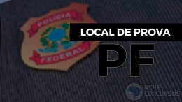 Concurso PF: Saiu local de prova e número de inscritos; confira