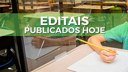 Concurso público: veja os editais abertos nesta terça de 13 de julho