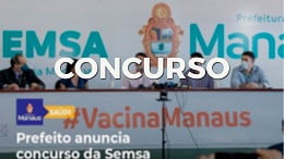 Concurso na saúde de Manaus-AM terá 2.001 vagas e edital em outubro