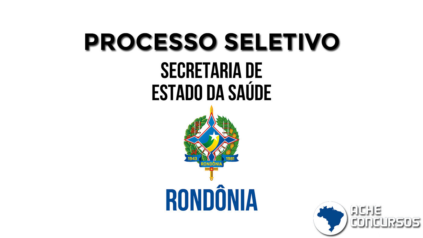 Processo Seletivo Sesau Ro Saiu Edital Para M Dicos