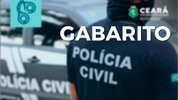 Gabarito do concurso da Polícia Civil-CE sai na segunda-feira pelo IDECAN