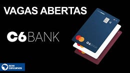 C6 Bank tem quase 100 vagas abertas em novembro; veja como se candidatar