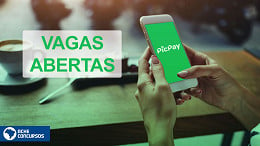 Vagas no PicPay: Empresa tem 300 oportunidades em dezembro