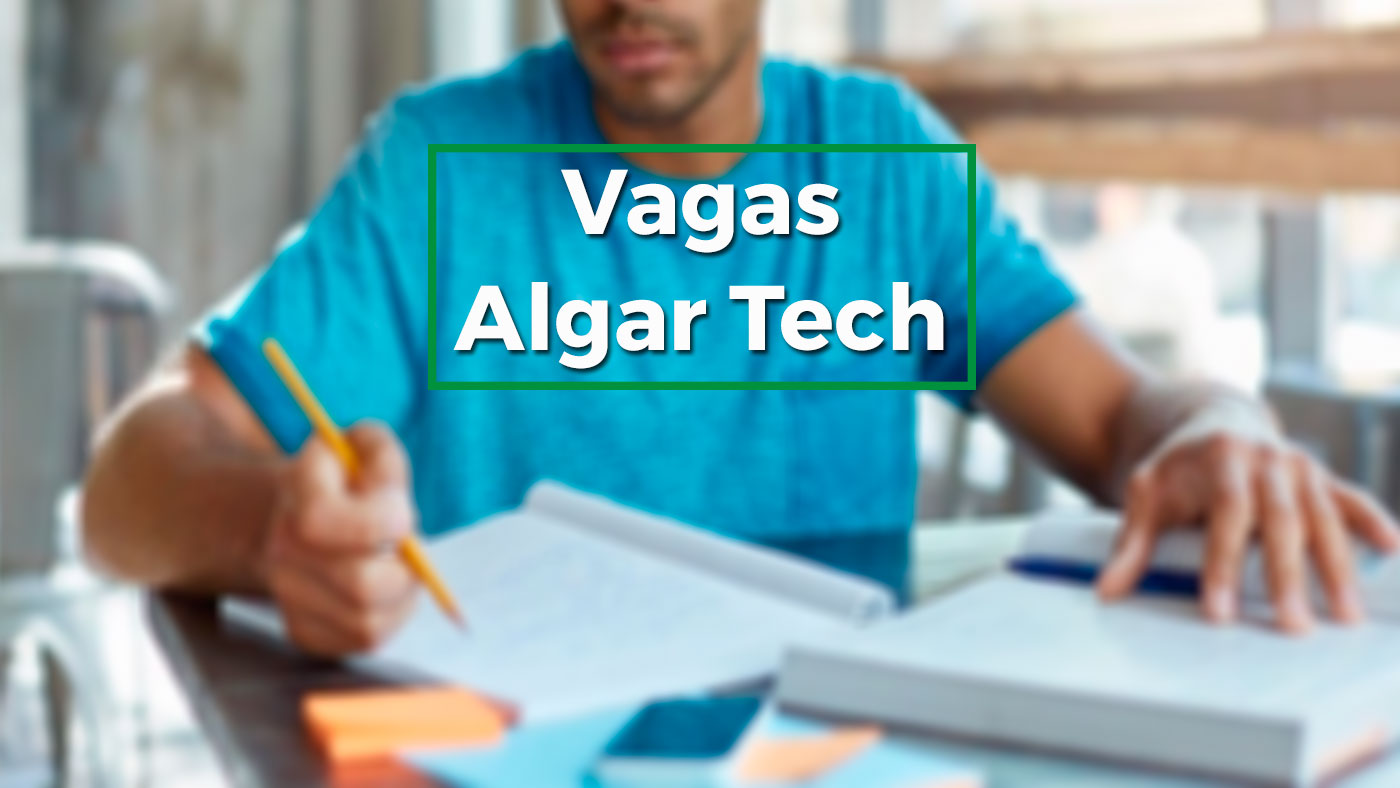 Algar Tech Tem Mais De 980 Vagas Abertas Para Janeiro De 2022 Veja