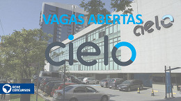 Cielo tem mais de 250 vagas de emprego abertas em fevereiro; saiba como se candidatar