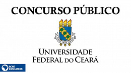 Concurso UFC-CE 2022: Sai edital para professores em Itapajé