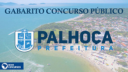 Concurso de Palhoça-SC 2022: gabarito será divulgado nesta segunda, 9