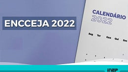 INEP abre inscrições do Encceja 2022; veja como fazer