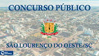 Concurso público de São Lourenço do Oeste-SC 2022 tem edital publicado
