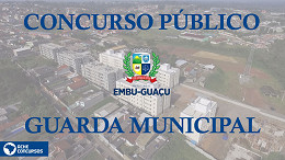 Prefeitura de Embu Guaçu-SP abre concurso público para Guarda Municipal