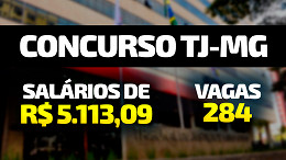 Concurso TJ-MG 2022: Inscrição para 284 vagas termina quinta-feira