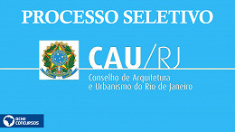 Concurso CAU-RJ 2022: Sai edital para nível médio e superior