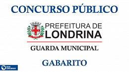 Gabarito das provas de Londrina-PR para Guarda Municipal sai neste domingo, 7