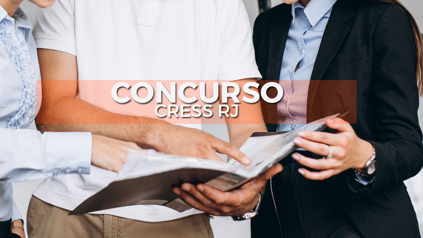 Concurso CRESS RJ abre inscrição para 125 vagas em 3 cidades; veja cargos
