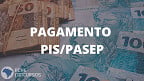 PIS/PASEP pode ter novo calendário de pagamento liberado em 2022?