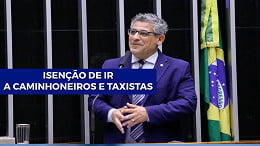 Projeto na Câmara quer isenção de IR a taxistas e caminhoneiros que receberem auxílio