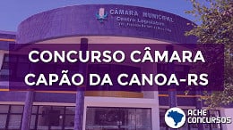 Concurso Câmara de Capão da Canoa-RS 2022 é reaberto; veja cargos