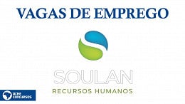 Grupo Soulan tem mais de 150 vagas de emprego para outubro; veja cargos e como concorrer