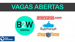 Vagas na B2W: Submarino, Americanas e Shoptime oferecem 150 chances de emprego