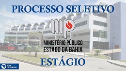 Processo Seletivo MP-BA para estagiários abre inscrições em novembro