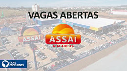 Buscando vaga de emprego? Assaí Atacadista tem mais de 465 oportunidades em novembro