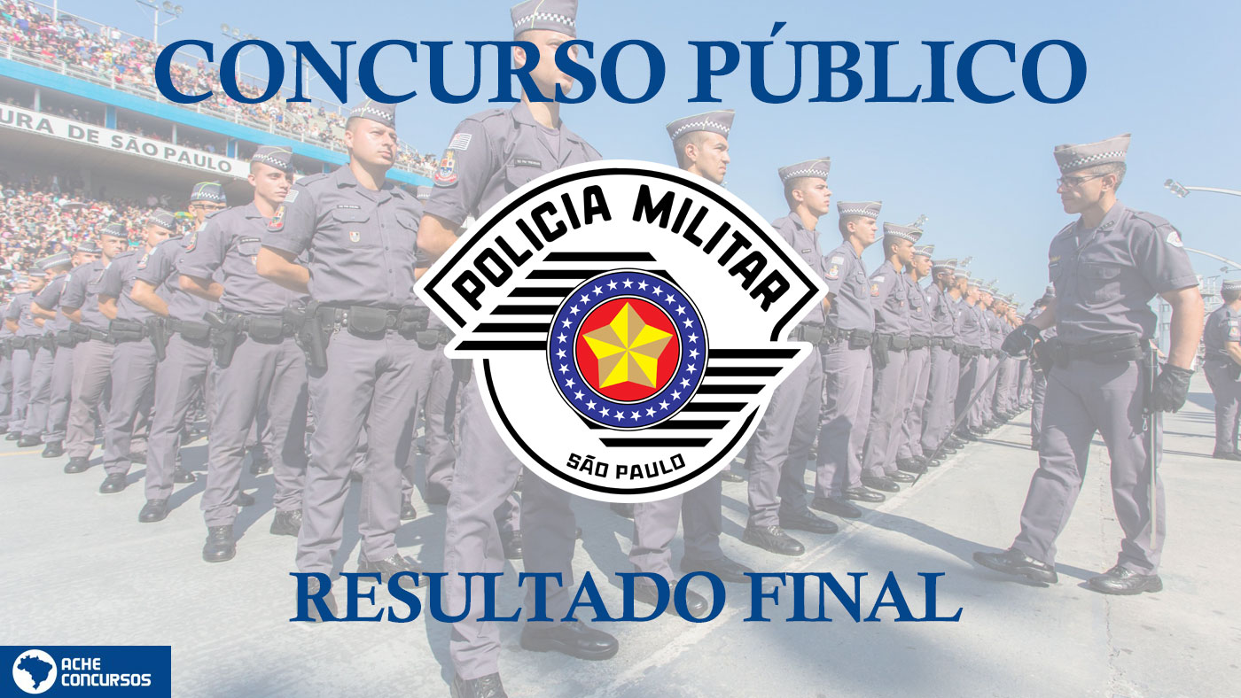 Concurso PM-SP Divulga Resultado Final E Classificação De Aprovados ...