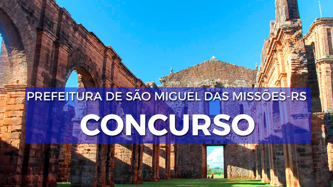 Concurso Prefeitura De São Miguel Das Missões Rs 2023 Inscrições Abertas 7933