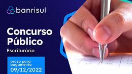 Concurso Banrisul: Prazo para pagar a taxa e garantir inscrição termina dia 9