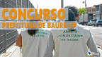Prefeitura de Bauru-SP abre concurso para Agente Comunitário de Saúde